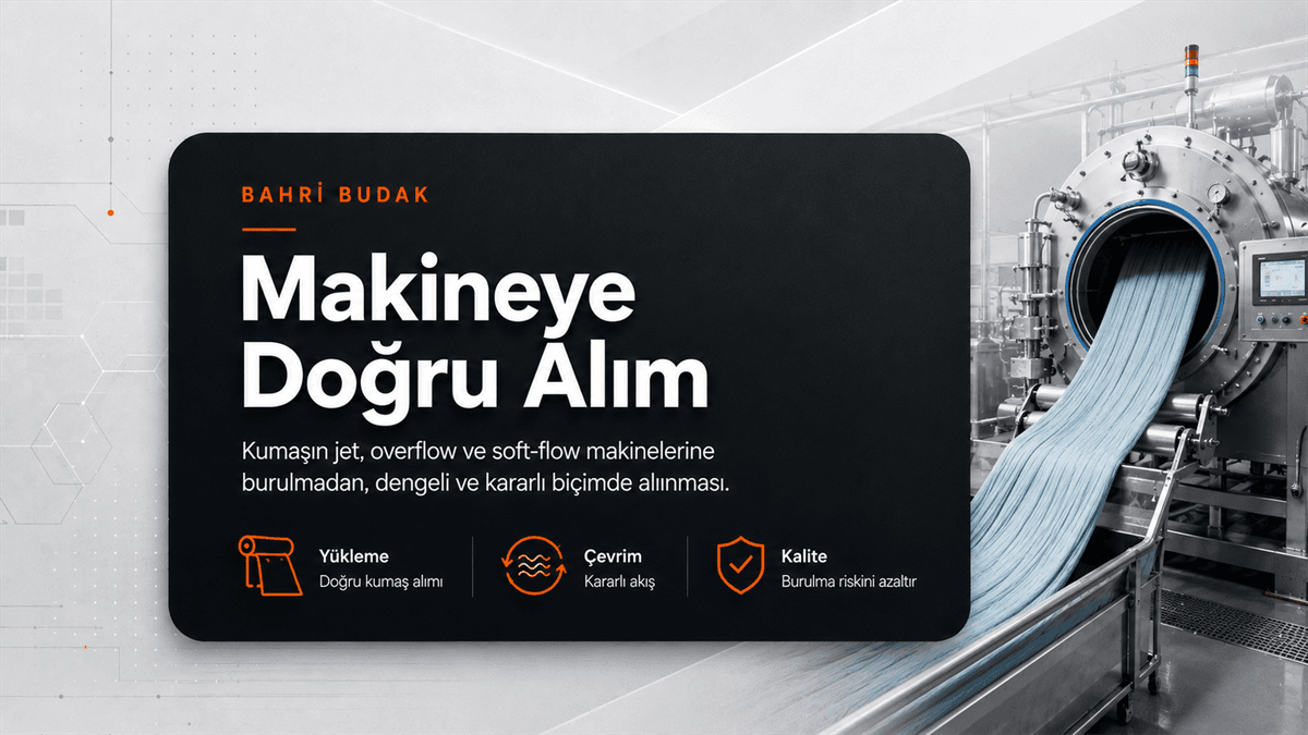 Kumaşın Boyama Makinesine Doğru Alınması