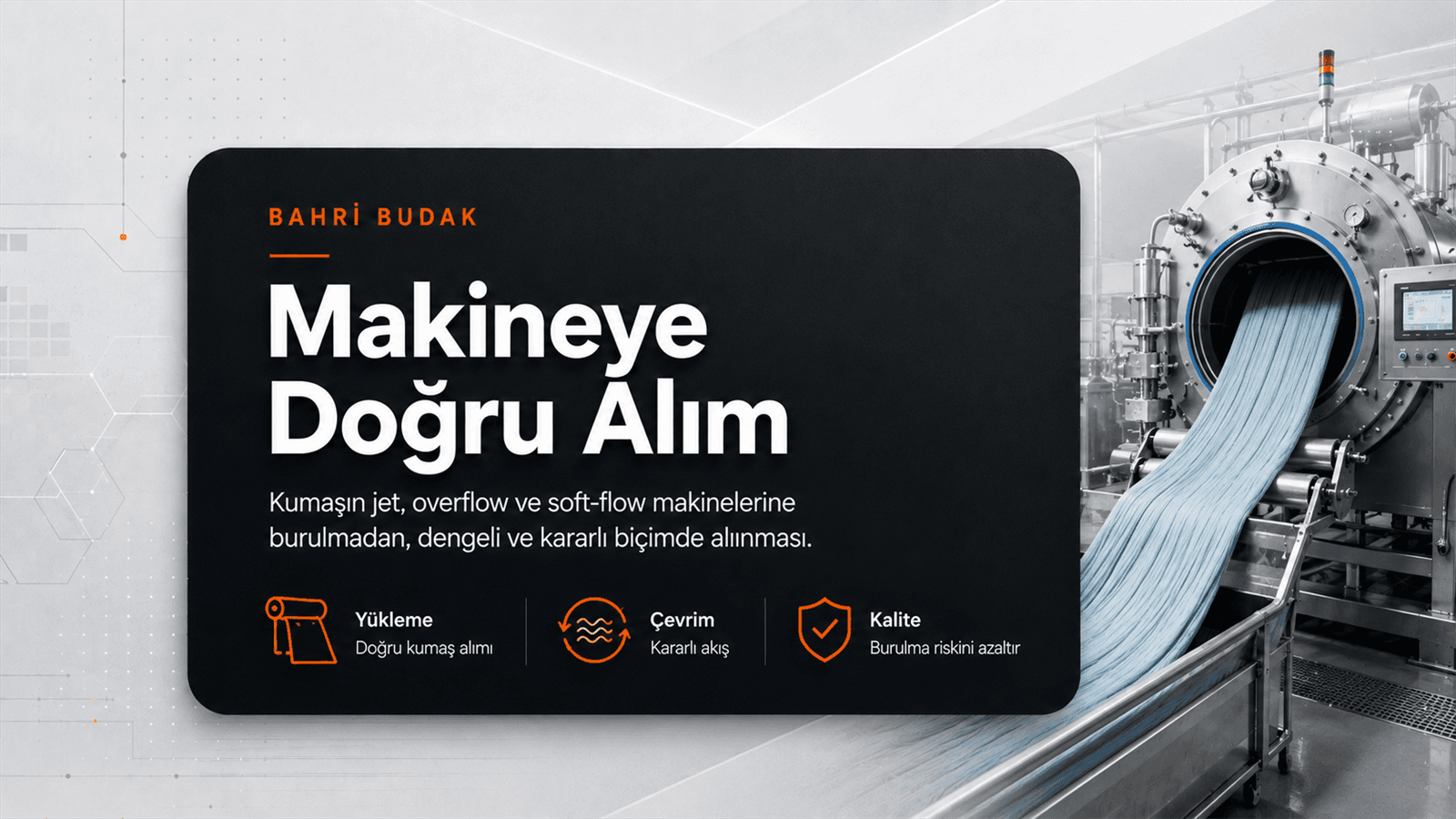 Kumaşın Boyama Makinesine Doğru Alınması