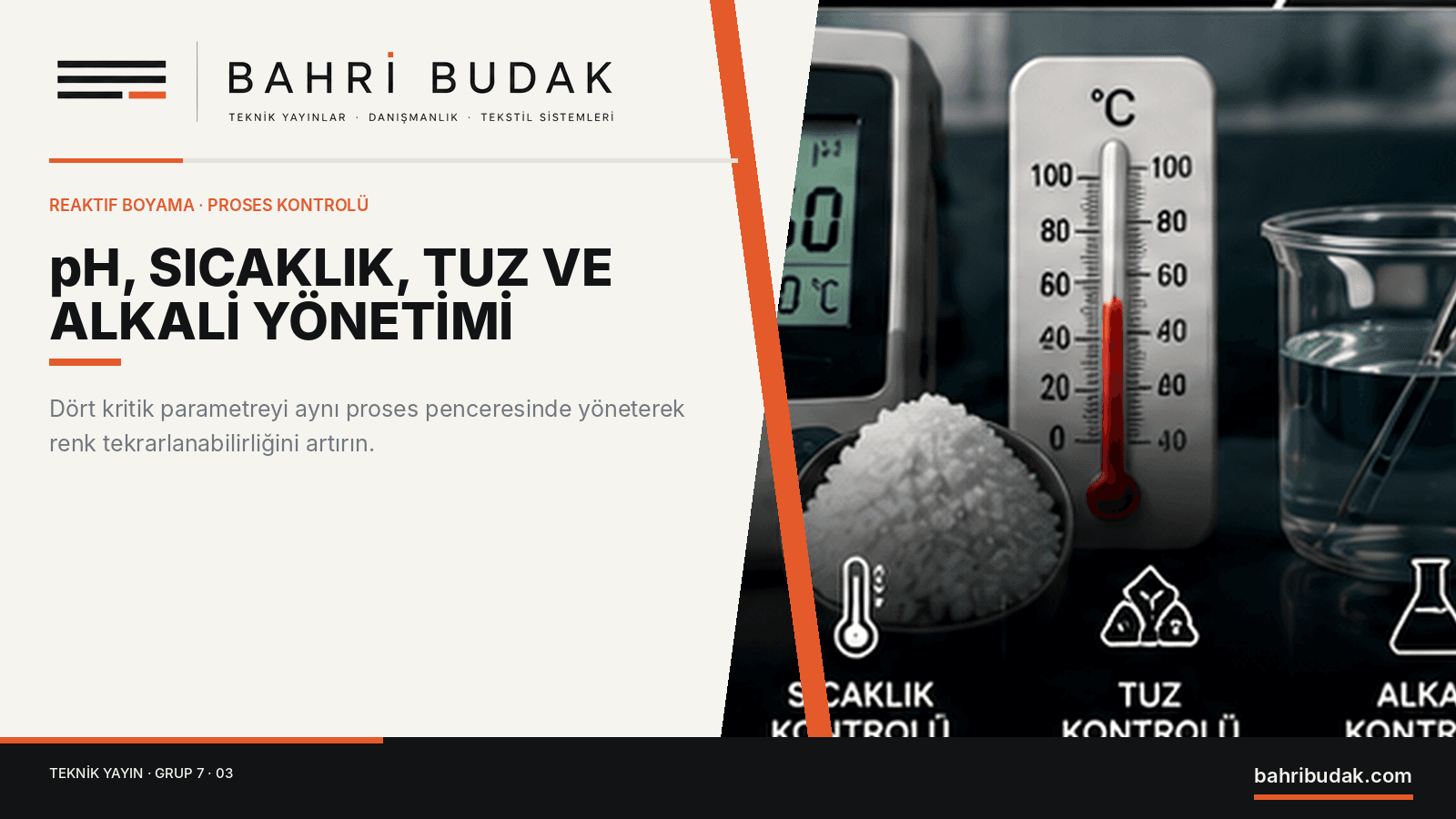 Reaktif Boyamada / Reactive Dyeing pH, Sıcaklık, Tuz ve Alkali Yönetimi